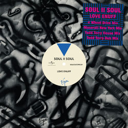 Love Enuff - Soul II Soul