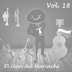 El Clan del Mariachi, Vol. 18 (Vol. 18) - Cuco Sánchez