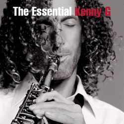 The Essential Kenny G - Kenny G