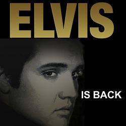 Elvis is Back - Elvis Presley