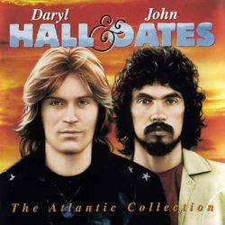 The Atlantic Collection - Daryl Hall & John Oates