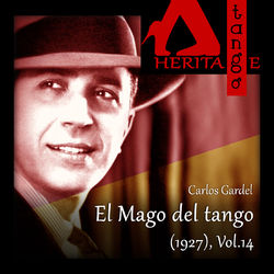 El Mago del tango (1927), Vol. 14 - Carlos Gardel