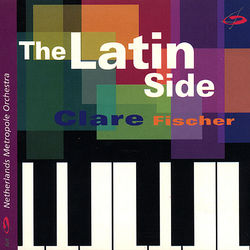 The Latin Side - Clare Fischer