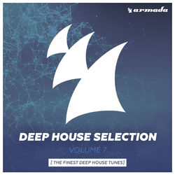 Armada Deep House Selection, Vol. 7 (The Finest Deep House Tunes) - Sebastien