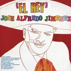 El Rey - José Alfredo Jiménez