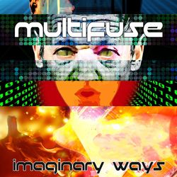 Imaginary Ways - Multifuse