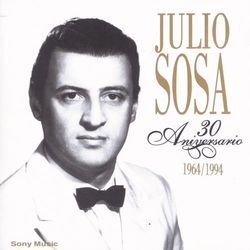 30 Aniversario 1964/1994 - Julio Sosa