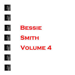 Bessie Smith: Volume 4 - Bessie Smith