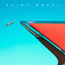 My Type - Saint Motel