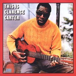 This Is Clarence Carter - Clarence Carter