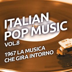 1967 La musica che gira intorno - Italian pop music, Vol. 8 - Renato Rascel