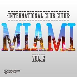 International Club Guide - Miami, Vol. 2 - JoeySuki