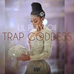 Trap Goddess - G4 Boyz