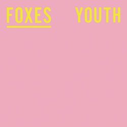 Youth - Foxes