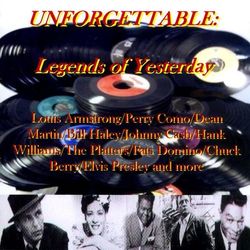 Unforgettable - Legends Of Yesterday - Dean Martin