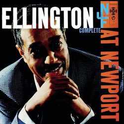 Ellington at Newport 1956 (Complete) - Duke Ellington