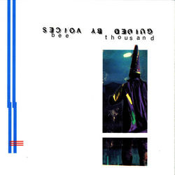 Bee Thousand - Guided By Voices