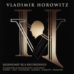 Horowitz: Legendary RCA Recordings - Vladimir Horowitz