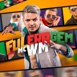 Fuleragem - MC WM