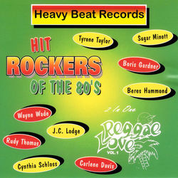 Hit Rockers of the 80s / Reggae Love, Vol. 1 - Cynthia Schloss