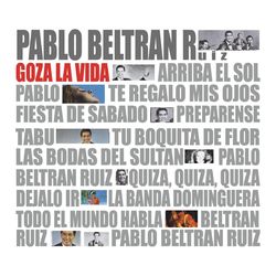 Goza la Vida - Pablo Beltrán Ruiz y Su Orquesta