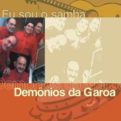 Demônios da Garoa - Eu Sou O Samba
