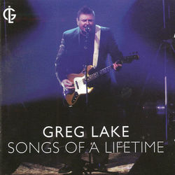 Songs Of A Lifetime - Greg Lake