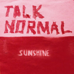 Sunshine - Talk Normal