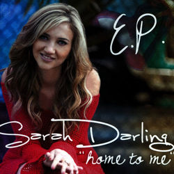 Home to Me - EP - Sarah Darling