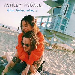 Music Sessions, Vol.1 - Ashley Tisdale