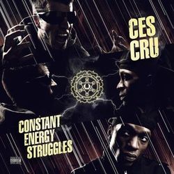 Constant Energy Struggles (Deluxe Edition) - Ces Cru