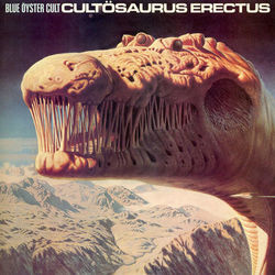 Cultosaurus Erectus - Blue Oyster Cult