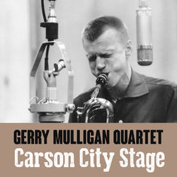 Carson City Stage - Gerry Mulligan Quartet
