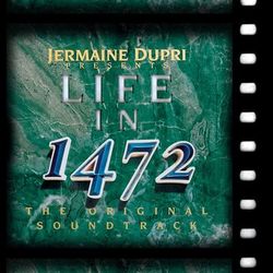 Life In 1472 (The Original Soundtrack) - Jermaine Dupri