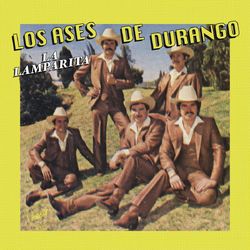 La Lamparita - Los Ases De Durango