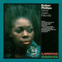 Alone Again, Naturally (Expanded Edition) - Esther Phillips