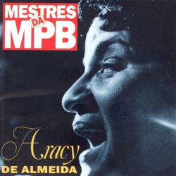 Mestres da MPB - Volume 02 - Aracy De Almeida