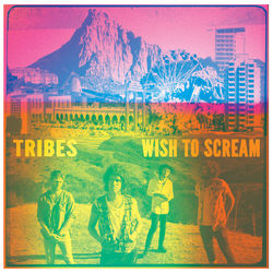 Wish To Scream - Tribes