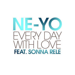 Every Day With Love - Ne-Yo