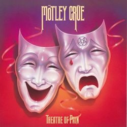 Theatre of Pain - Motley Crue
