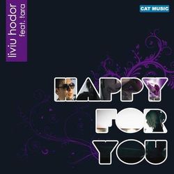 Happy for You - Liviu Hodor