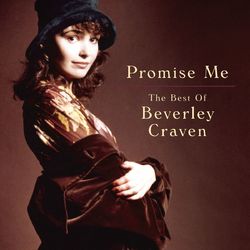 Promise Me - The Best of Beverley Craven - Beverley Craven