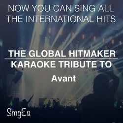 The Global HitMakers: Avant - Avant