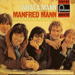 What A Mann - Manfred Mann