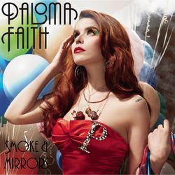 Smoke and Mirrors - Paloma Faith