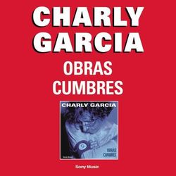 Obras Cumbres - Charly Garcia