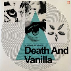 To Where the Wild Things Are - Death And Vanilla