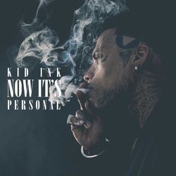 Now It's Personal - Kid Ink