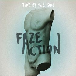 Time by Your Side - Faze Action