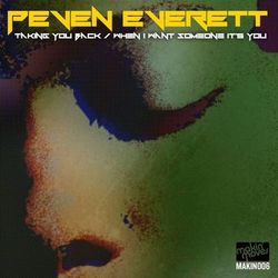 Taking Me Back / When I Want Someone It's You - Peven Everett